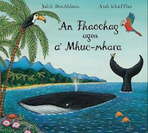 An Fhaochag agus a' Mhuc-mhara - Julia Donaldson - Bücher - Acair - 9781789071481 - 31. Mai 2023