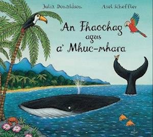 Cover for Julia Donaldson · An Fhaochag agus a' Mhuc-mhara (Paperback Bog) (2023)