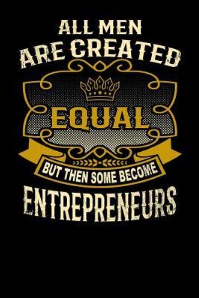 Cover for L Watts · All Men Are Created Equal But Then Some Become Entrepreneurs (Paperback Bog) (2019)