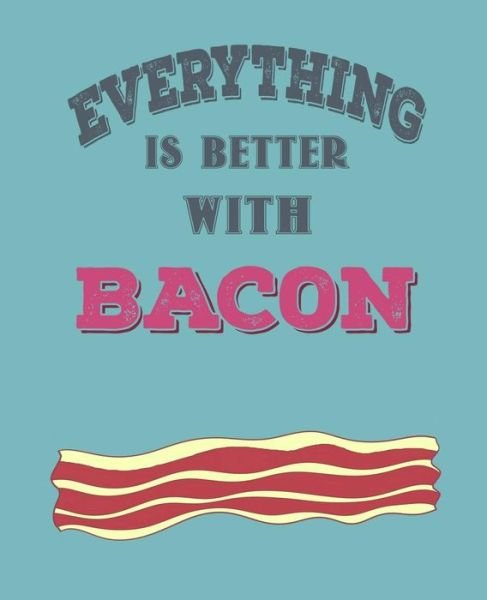 Cover for Paul Doodles · Everthing Is Better with Bacon (Taschenbuch) (2019)