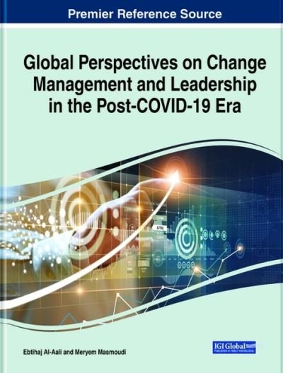 Cover for Ebtihaj Al-Aali · Global Perspectives on Change Management and Leadership in the Post-COVID-19 Era (Bok) (2021)