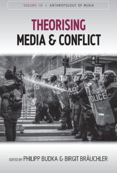 Cover for Philipp Budka · Theorising Media and Conflict - Anthropology of Media (Pocketbok) (2023)
