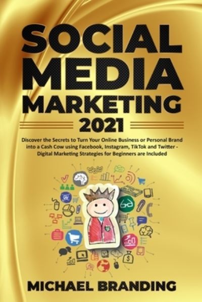 Cover for Michael Branding · Social Media Marketing 2021 (Paperback Book) (2021)