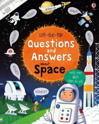Lift-The-flap Questions and Answers about Space - Katie Daynes - Livros - Usborne Publishing, Limited - 9781805070481 - 5 de setembro de 2023