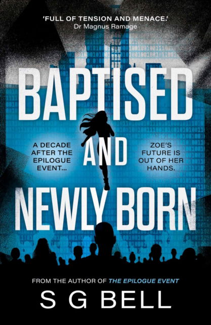 Baptised and Newly Born - AI Aftermath - S G Bell - Books - The Book Guild Ltd - 9781835741481 - March 28, 2025