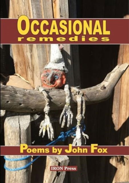 Occasional Remedies - John Fox - Libros - Iron Press - 9781838344481 - 25 de enero de 2024