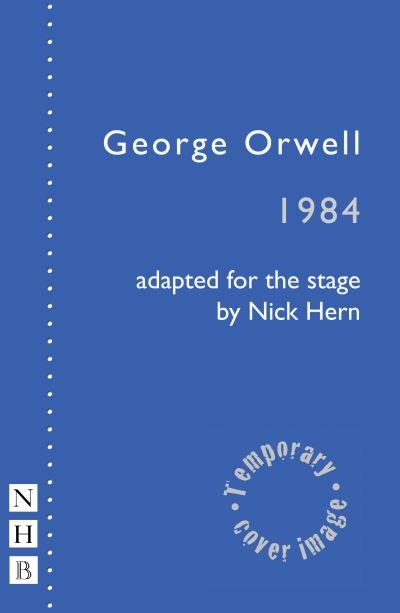 Cover for George Orwell · 1984 - NHB Modern Plays (Taschenbuch) [Stage Version edition] (2021)