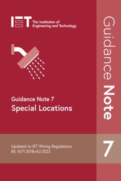 Cover for The Institution of Engineering and Technology · Guidance Note 7: Special Locations - Electrical Regulations (Pocketbok) (2022)