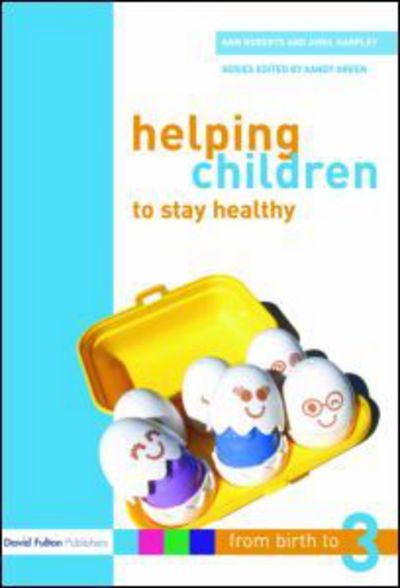 Cover for Ann Roberts · Helping Children to Stay Healthy (Paperback Book) (2006)