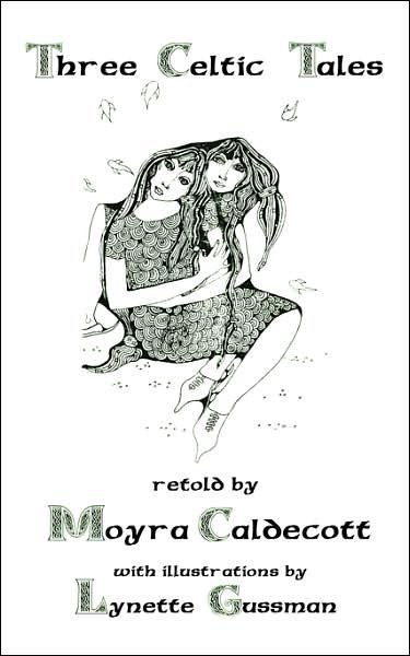 Cover for Moyra Caldecott · Three Celtic Tales (Paperback Book) (2007)