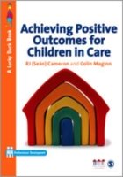 Cover for R J Cameron · Achieving Positive Outcomes for Children in Care - Lucky Duck Books (Innbunden bok) (2009)