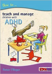 Cover for Fintan O'Regan · How to Teach and Manage Children with ADHD (Paperback Book) (2002)