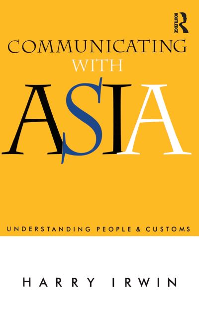 Cover for Harry Irwin · Communicating with Asia: Understanding people and customs (Paperback Bog) (1996)