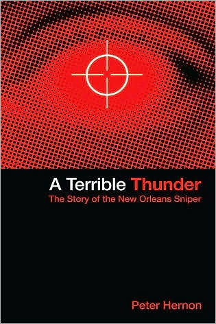 Cover for Peter Hernon · Terrible Thunder, 2nd Edition: The Story of the New Orleans Sniper (Paperback Book) [2 Revised edition] (2005)