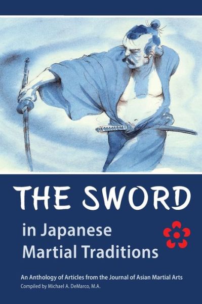 Cover for Jonathan Seckler · The Sword in Japanese Martial Traditions (Paperback Book) (2017)