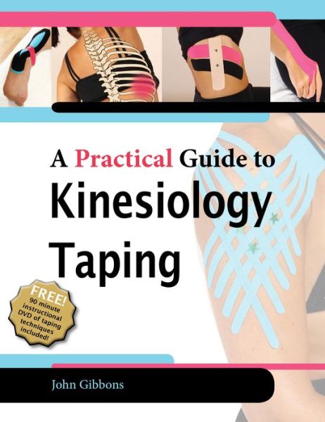 Cover for John Gibbons · A Practical Guide to Kinesiology Taping (Book) (2014)