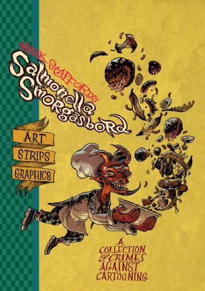 Cover for Mark Stafford · Salmonella Smorgasbord: A Collection of Crimes Against Cartooning (Paperback Book) (2023)