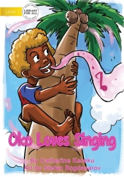 Cover for Catherine Kereku · Oko Loves Singing (Paperback Book) (2021)