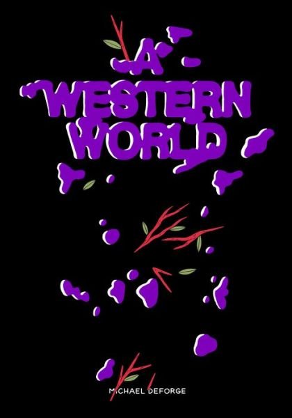 Cover for Michael DeForge · A Western World (Paperback Book) (2018)