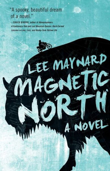 Cover for Lee Maynard · Magnetic North (Paperback Book) (2015)