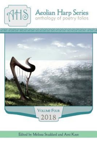 Aeolian Harp Anthology, Volume 4 -  - Kirjat - Glass Lyre Press - 9781941783481 - maanantai 21. toukokuuta 2018
