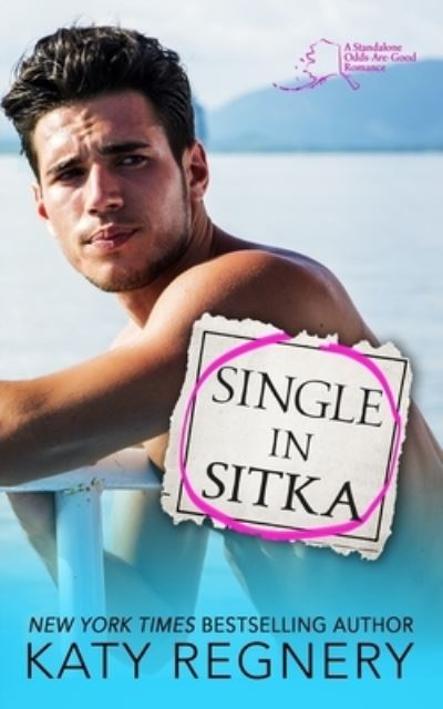 Cover for Katy Regnery · Single in Sitka (Paperback Book) (2019)