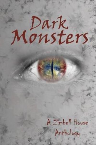 Cover for Zimbell House Publishing · Dark Monsters (Paperback Bog) (2016)