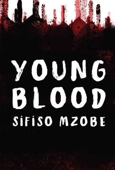 Cover for Sifiso Mzobe · Young Blood (Paperback Book) (2021)