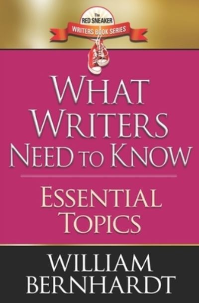 Cover for William Bernhardt · What Writers Need to Know (Paperback Book) (2019)