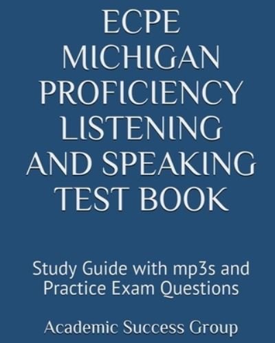 Cover for Academic Success Group · ECPE Michigan Proficiency Listening and Speaking Test Book (Pocketbok) (2019)
