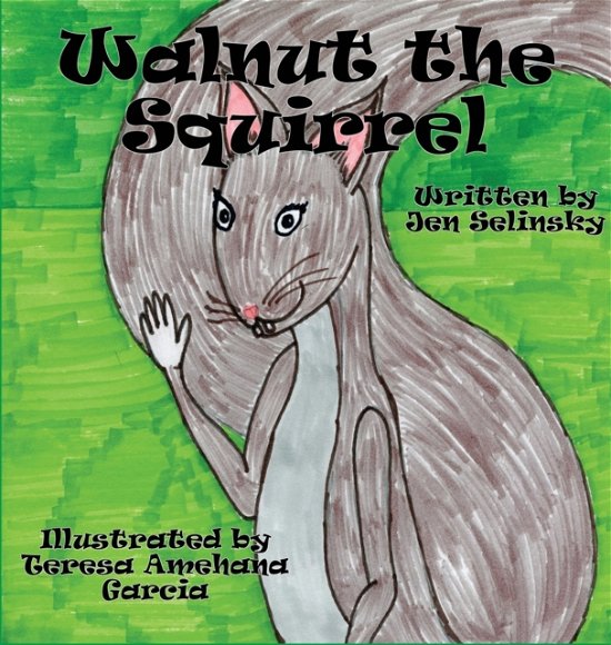 Cover for Jen Selinsky · Walnut the Squirrel (Hardcover Book) (2020)