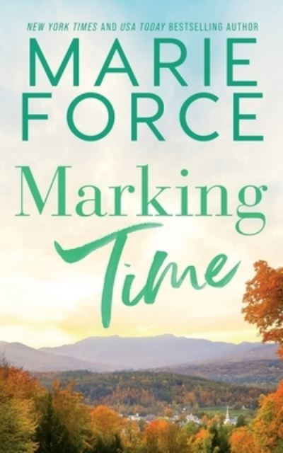 Cover for Marie Force · Marking Time (Bok) (2023)