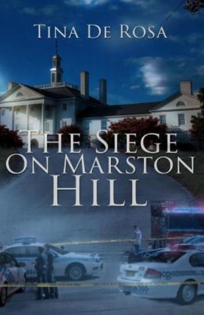 Cover for Tina De Rosa · The Siege On Marston Hill (Paperback Book) (2017)