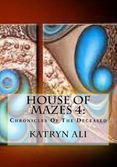 Cover for Katryn Ali · House of Mazes 4 (Paperback Book) (2017)