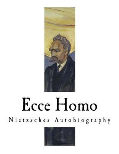 Cover for Friedrich Wilhelm Nietzsche · Ecce Homo (Taschenbuch) (2017)