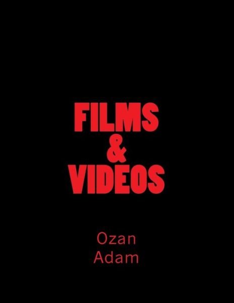 Cover for Ozan Adam · FILMS &amp; VIDEOS Of Ozan D. Adam (Taschenbuch) (2018)