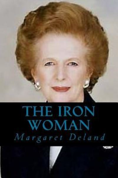 Cover for Margaret Deland · The Iron Woman (Paperback Book) (2018)