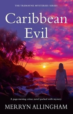 Cover for Merryn Allingham · Caribbean Evil - The Tremayne Mysteries (Paperback Bog) (2020)