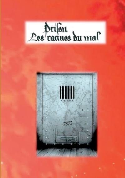 Cover for Meyer · Prison : les racines du mal (Bok) (2020)