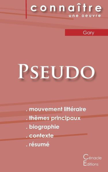 Fiche de lecture Pseudo (Analyse litteraire de reference et resume complet) - Romain Gary - Livros - Les éditions du Cénacle - 9782367889481 - 19 de outubro de 2022