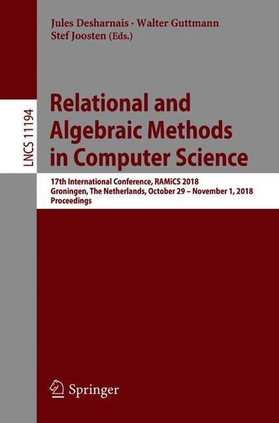 Cover for Relational and Algebraic Methods in Computer Science (Book) [1st ed. 2018 edition] (2018)