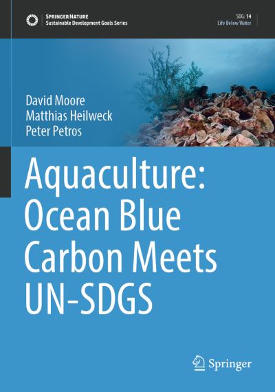 Cover for David Moore · Aquaculture: Ocean Blue Carbon Meets UN-SDGS - Sustainable Development Goals Series (Paperback Book) [1st ed. 2022 edition] (2023)