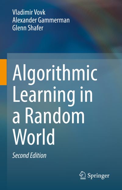 Algorithmic Learning in a Random World - Vladimir Vovk - Livros - Springer International Publishing AG - 9783031066481 - 14 de dezembro de 2022