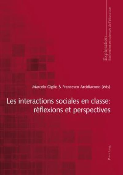 Cover for Les Interactions Sociales En Classe: Reflexions Et Perspectives - Exploration (Paperback Book) (2016)