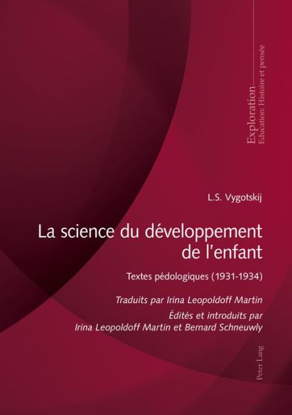 Cover for L S Vygotskij · La Science Du Developpement de l'Enfant: Textes Pedologiques 1931-1934 de L.S. Vygotskij - Exploration (Paperback Book) (2018)