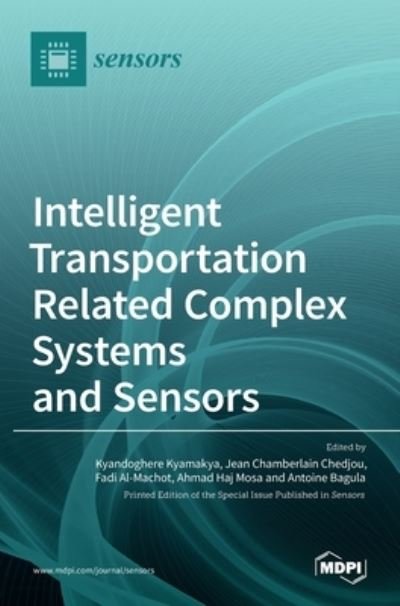 Cover for Kyandoghere Kyamakya · Intelligent Transportation Related Complex Systems and Sensors (Innbunden bok) (2021)