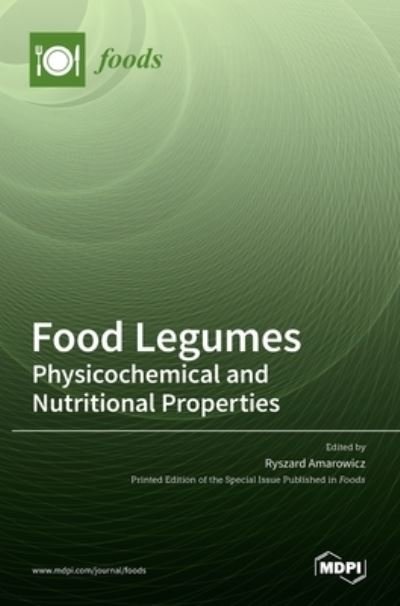 Cover for Ryszard Amarowicz · Food Legumes: Physicochemical and Nutritional Properties (Gebundenes Buch) (2021)