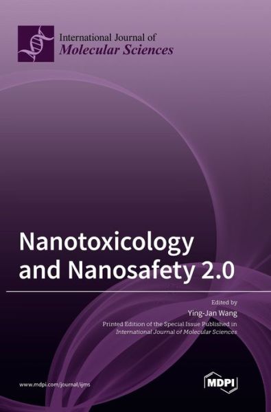 Cover for Ying-Jan Wang · Nanotoxicology and Nanosafety 2.0 (Hardcover Book) (2020)