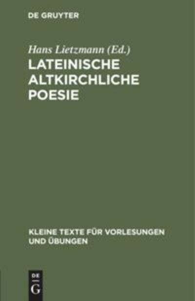 Cover for Hans Lietzmann · Lateinische Altkirchliche Poesie (N/A) (1910)