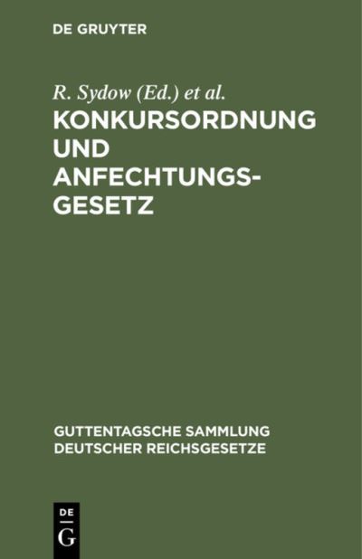 Cover for R. Sydow · Konkursordnung und Anfechtungsgesetz (N/A) (1906)